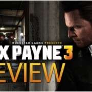 Max Payne 3 Review